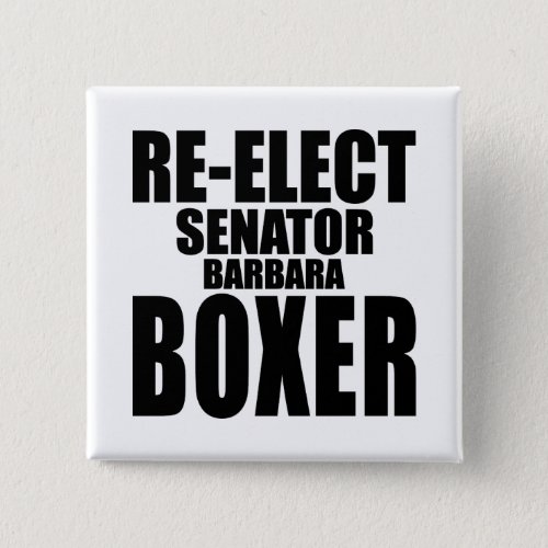 Re_Elect Senator Barbara Boxer Pinback Button