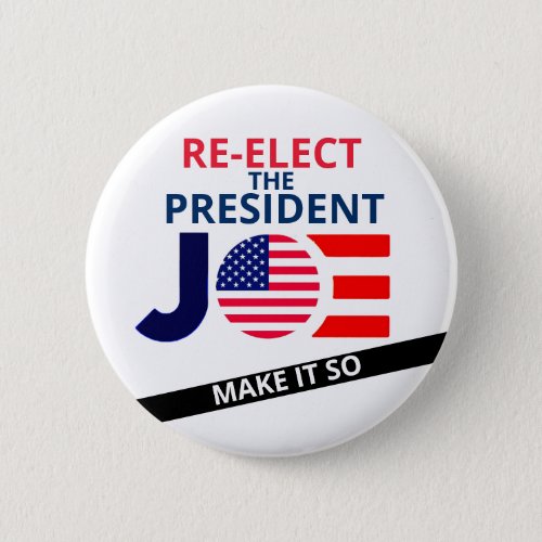 Re_elect the President Button