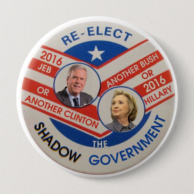 Re-Elect the Shadow Government Button (Front)