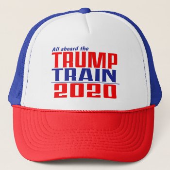 Re-elect Trump 2020 - Trump Train Hat by DIYprintshop at Zazzle