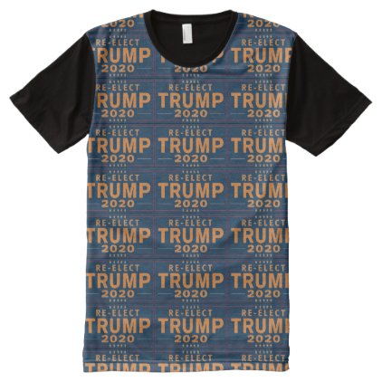 RE-ELECT TRUMP All-Over-Print T-Shirt