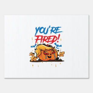 RE Fired Trumpkin Classic Sign