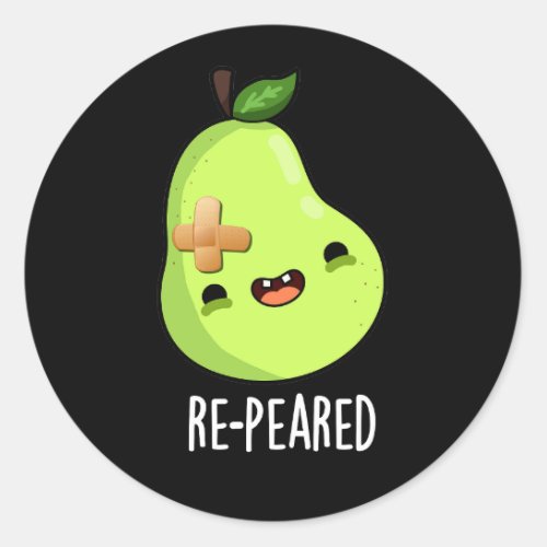 Re_peared Funny Fruit Pear Pun Dark BG Classic Round Sticker