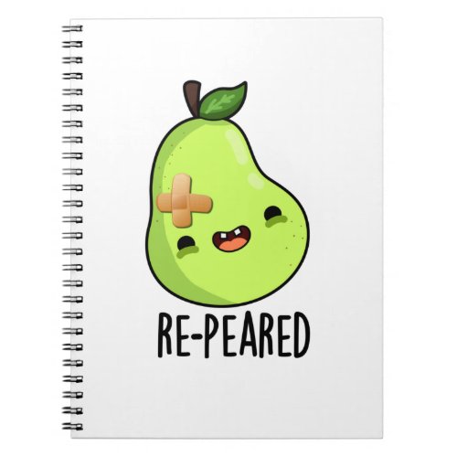 Re_peared Funny Fruit Pear Pun Notebook
