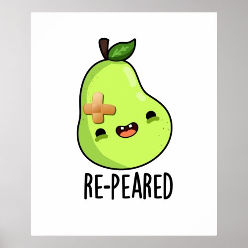 Re_peared Funny Fruit Pear Pun Poster