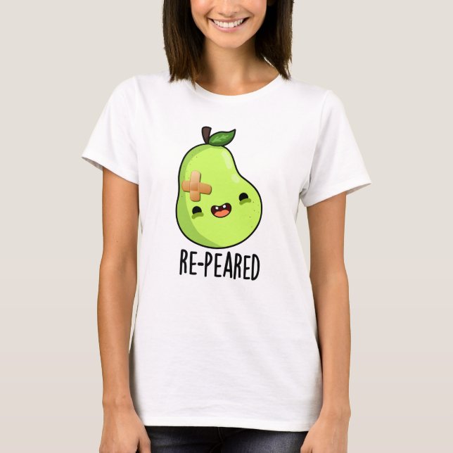 Re-peared Funny Fruit Pear Pun  T-Shirt (Front)