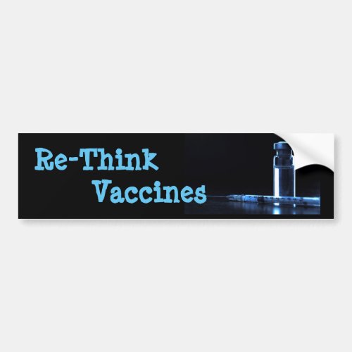 Re_think vaccines bumper sticker