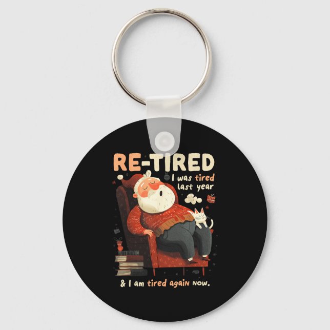 Re-tired Santa Definition Funny  Keychain (Front)