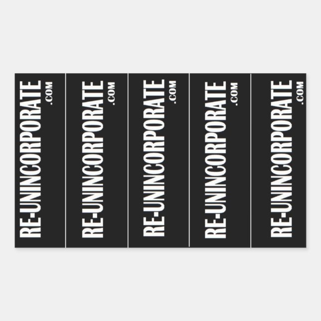RE-UNINCORPORATE RECTANGULAR STICKER (Front)
