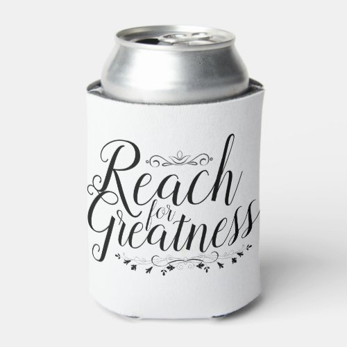 Reach for Greatness Calligraphy Can Cooler