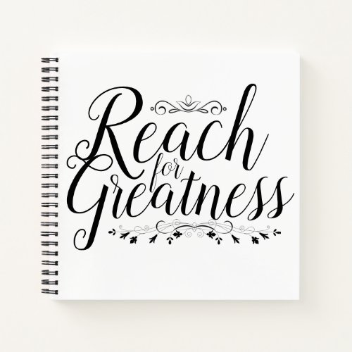 Reach for Greatness Calligraphy Notebook