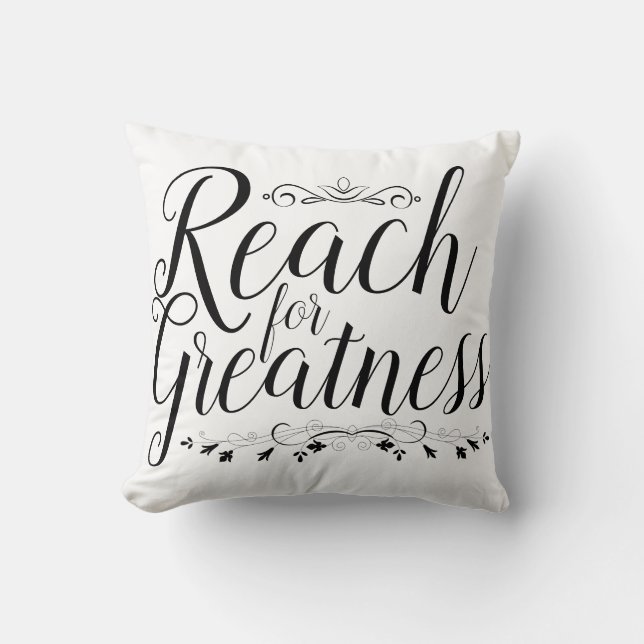 Reach for Greatness Calligraphy Throw Pillow (Front)
