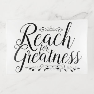Reach for Greatness Calligraphy Trinket Tray