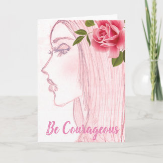 Reach for the Cure Collection: Be Courageous Card