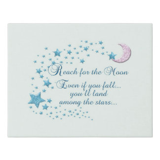 Reach for the Moon Land Among Stars  Faux Canvas Print
