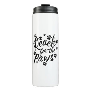 Reach For The Paws Typography Thermal Tumbler