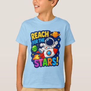 🚀 Reach For The Stars Astronaut Kid Gift ⭐ T-Shirt