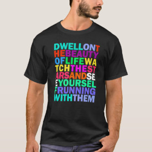Reach For The Stars Beauty Of Life Rainbow Stoicis T-Shirt