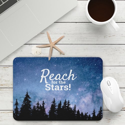 Reach For the Stars Motivational Quote Starry Sky Mouse Pad
