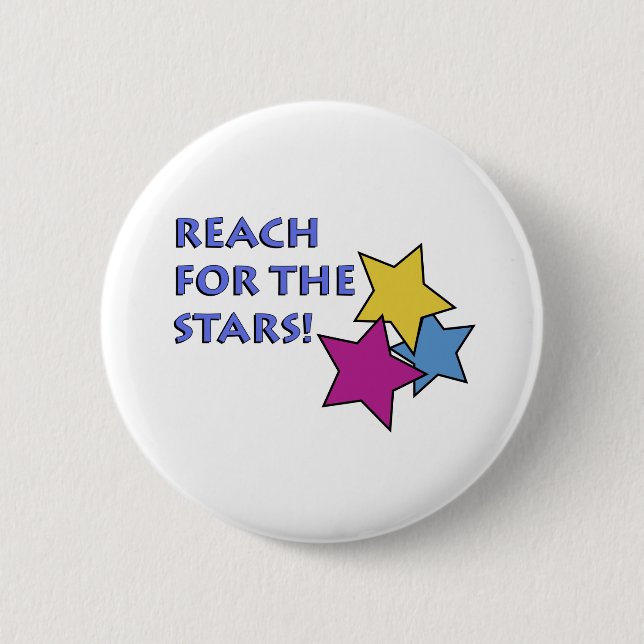 Reach for the Stars! Pinback Button (Front)