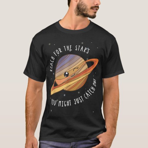 Reach for the Stars Planet Motivational Inspiratio T_Shirt