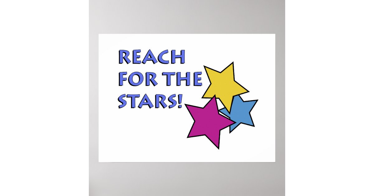 Reach for the Stars Print | Zazzle