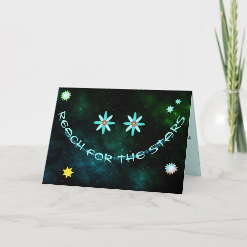 Reach for the Stars with a big broad smile Card
