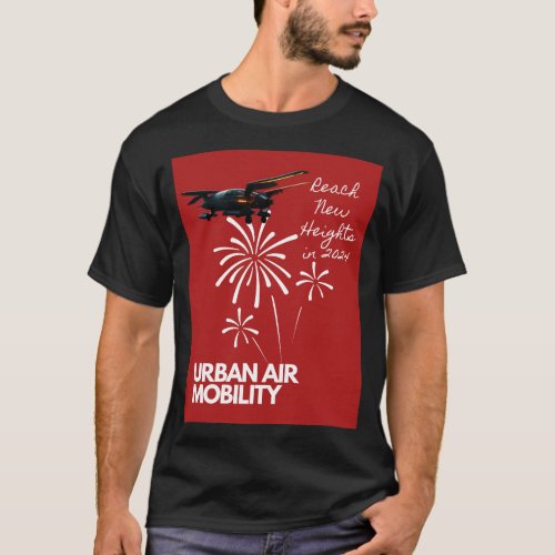 Reach New Heights in 2014 URBAN AIR MOBILITY T_Shirt