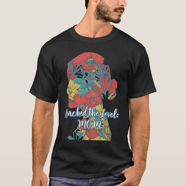 Reached the Level MOM Pregnant New Mom Pregnancy M T-Shirt (Front)