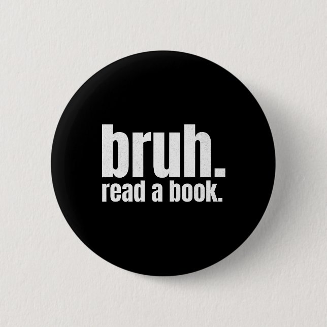Read A Book Bruh - Funny English Teacher Reading L Button (Front)