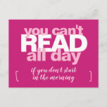 Read All Day Funny Book Lover Pink Typography Postcard
