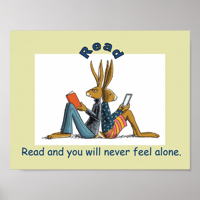 Read and You Will Never Feel Alone Literacy Poster