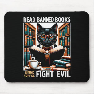 Read Banned Books Drink Coffee Fight Evil Book Rea Mouse Pad
