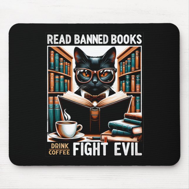 Read Banned Books Drink Coffee Fight Evil Book Rea Mouse Pad (Front)