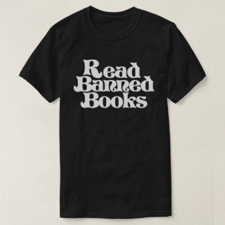 Read Banned Books T-Shirt
