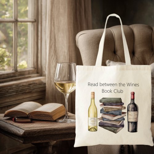 Read Between the Wines Book Club Carry Tote Bag