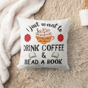 Read Book And Drink Coffee Throw Pillow