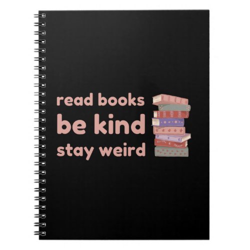 read books be kind stay weird