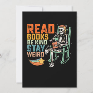 Read Books Be Kind Stay Weird Skeleton Invitation