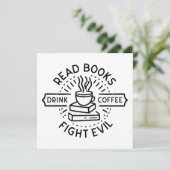 Read books drink coffee fight evil (Standing Front)