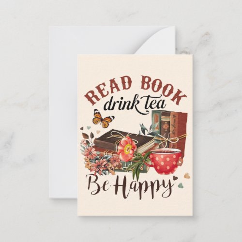 Read Books Drink Tea  Be Happy Note Card