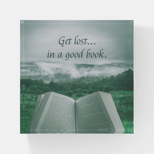Read Books Get Lost in a Good Book Paperweight