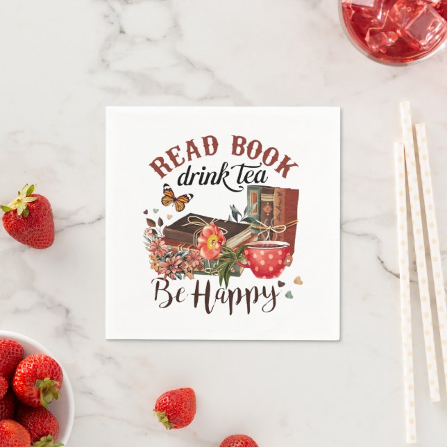 Read Books, Sip Tea & Stay Happy  Napkins (Insitu)