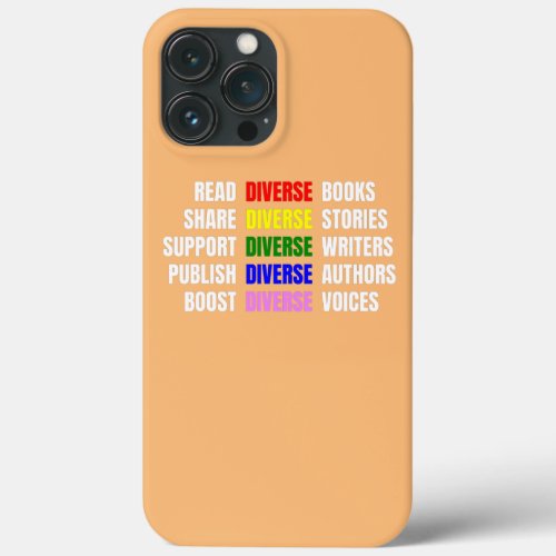 Read Diverse Books Reading Equality Book Lover  iPhone 13 Pro Max Case