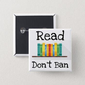 Read Don't Ban Button by monstervox at Zazzle