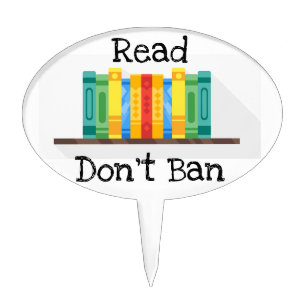 Read Don't Ban Cake Topper