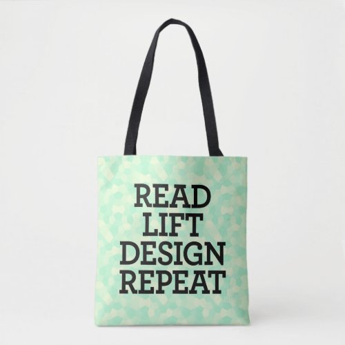 Read Lift Design Repeat Tote Bag