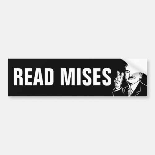 Read Mises Bumper Sticker
