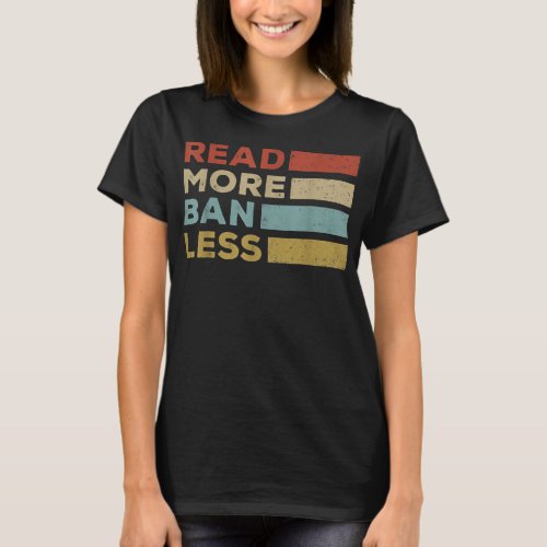 Read More Ban Less  T_Shirt