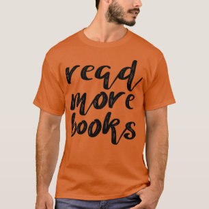 Read more books 1 T-Shirt